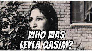 Who Was Leyla Qasim Kurdish Martyrs Documentary