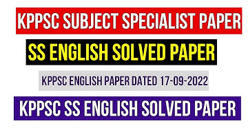 KPPSC English Paper | KPPSC English Paper Dated 17-09-2022 | KPPSC SS English Paper Dated 17 09 2022