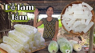 Cách Làm Mức Bí Đao Truyền Thống Rất Dễ Làm - Làm Mức Chuẩn Bị Tết Miền Tây T54