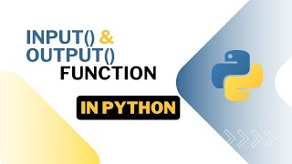 Input and Output function in python | Programming for beginners