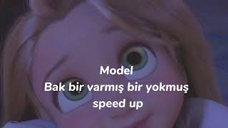 Model - Bak bir varmış bir yokmuş (speed up) Resimi