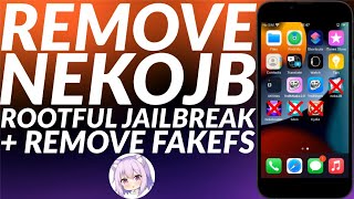 How to remove NekoJB Rootful + Remove FakeFS | Back to stock | Easy Full Guide