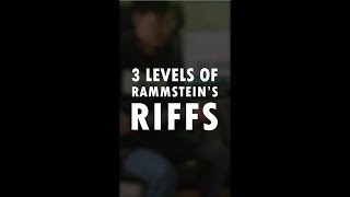 3 levels of Rammstein's riffs