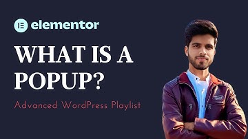 Lecture 21 | Mastering Elementor Popups: Tips and Tricks for Creating Professional Popups