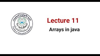 Lecture 11: Arrays in java