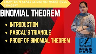 Binomial Theorem Chapter 7 | Introduction, Pascal’s Triangle & Proof Explained Clearly | Class 11