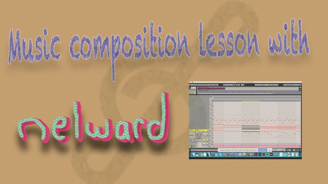 Nelward's Music Composition Lesson - YouTube