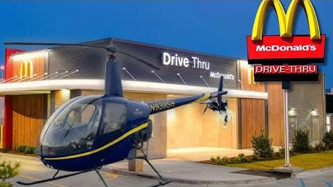 Flying my helicopter to McDonald’s!