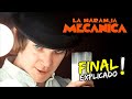 🎦LA NARANJA MECANICA (1971) - RESUMEN - FINAL EXPLICADO🎦