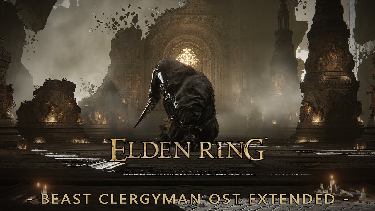 Beast Clergyman OST Extended - Elden Ring Extended Soundtrack [HQ]