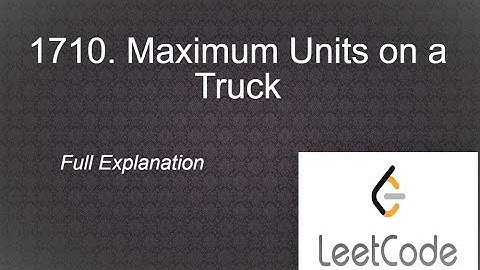 1710  Maximum Units on a Truck | June LeetCoding Challenge 2021  , Maximum Units on a Truck(Easy)