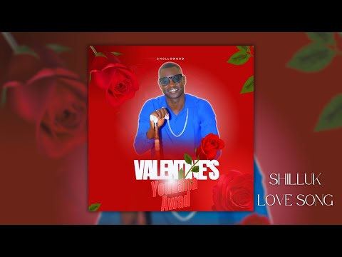 Valentine S By Youhana Awad Shilluk Music South Sudan