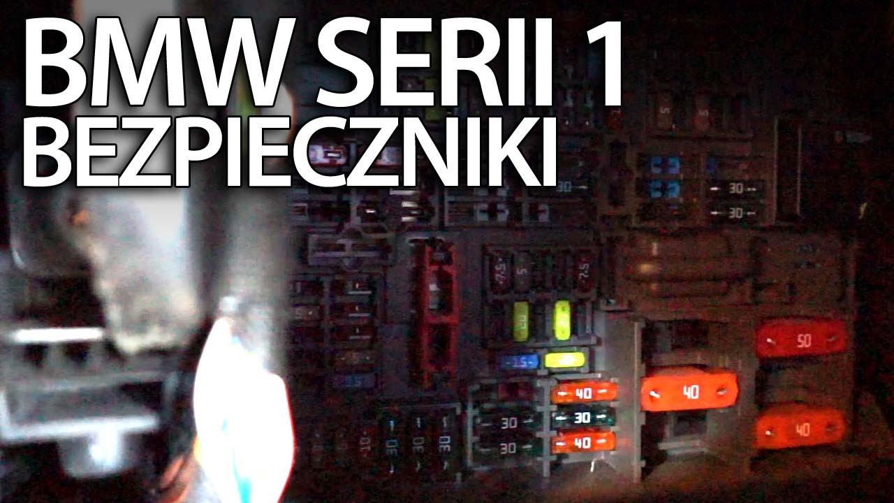 Gdzie Są Bezpieczniki W Bmw Serii 1 E81 E82 E87 E88 Skrzynka Z