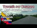 TRAVESÍA POR CASANARE | MANÍ | AGUAZUL | MONTERREY | Rutas y pueblos de Colombia