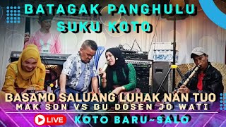 YO SINGGALANG DI MULAI BAITU ADAIK SALUANG LUHAK NAN TUO DI ACARA BATAGAK PANGHULU SUKU KOTO