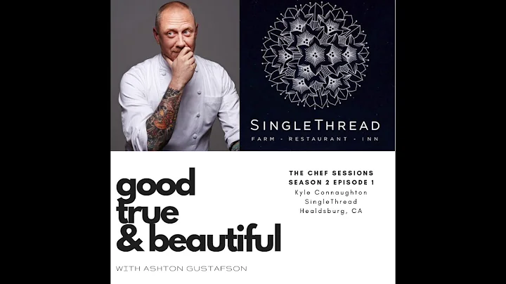 Kyle Connaughton // SingleThread Owner-Chef // wit...