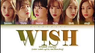 GFRIEND (여자친구) - 'Wish' Lyrics [Color Coded Lyrics Han/Rom/Eng/가사]