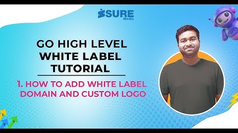 How to Add a White Label Domain & Custom Logo in Go High Level | Step-by-Step Guide | Isuremedia