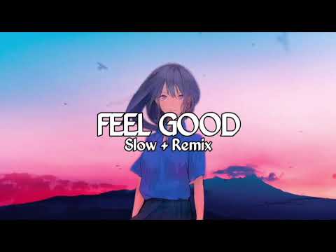 JEDAG JEDUG !!! Feel Good ( Slow Remix )