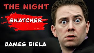 True Crime Documentary: James Biela (The Night Snatcher)