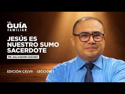 ¿Jesús es nuestro Sumo Sacerdote? | La Guía Familiar