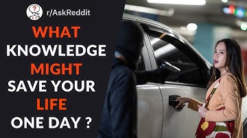 People Tell Us Life Saving Advice - AskReddit