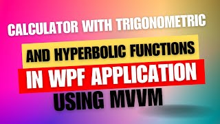 Calculator application part IV in wpf using prism MVVM
