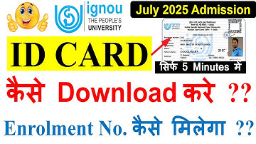 🔥How to download IGNOU ID Card July 2025? How will I get the enrollment number? #July_2025_New_Ad...