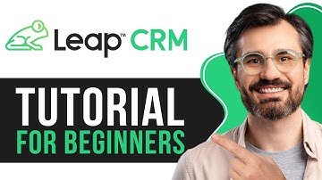 How to Use Leap CRM 2025 | Leap CRM Tutorial for Beginners
