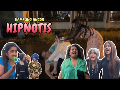 HIPNOTIS | KAMPUNG ANCOR EPS 17