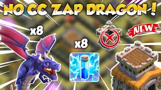 Th8 Zap Dragon War Attack Without CC troop - Clash of Clans 