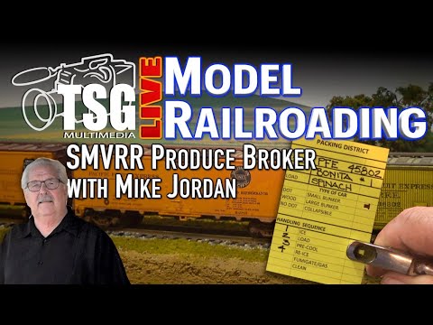 TSG Live Model Railroading - Reefer Operations with Michael Jordan