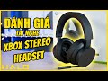 Đánh giá tai nghe Xbox Stereo Headset