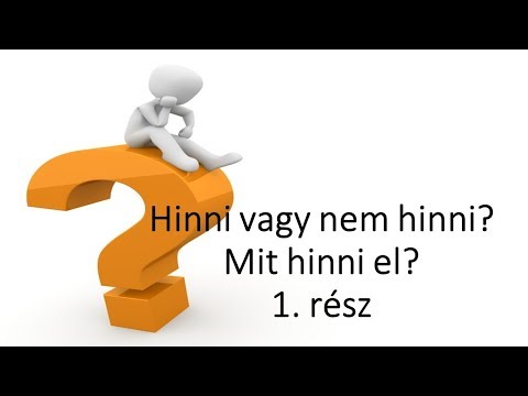 Videó: Hinni vagy hinni?