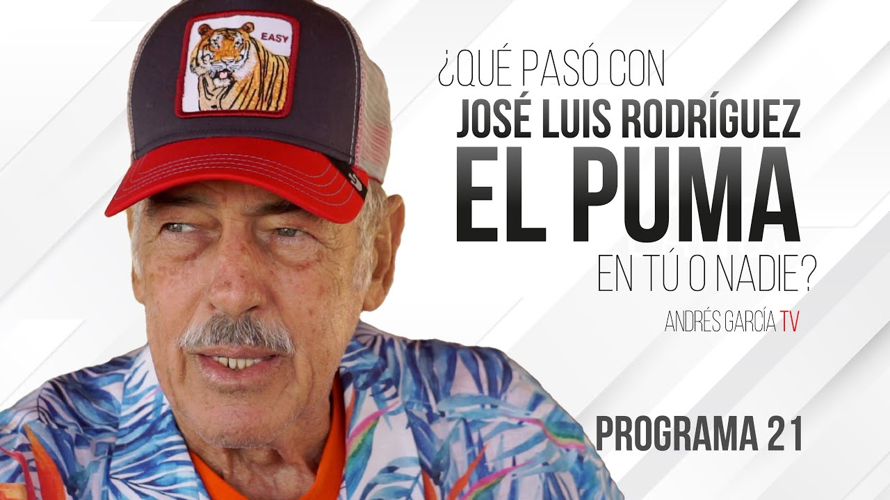 ¿Qué pasó con José Luis Rodríguez El PUMA en Tú o Nadie? - Programa 21 | Andrés García