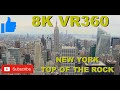 VR360 8K New York Top of the Rock | HTC | Oculus | Mixed Reality | Steroescopic 3D VR180 x2!!!