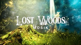 MOSIK - Lost Woods