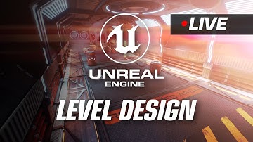Designing Levels in UE4: Project: Feline [Livestream]