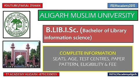 AMU B.Lib.I.Sc (Bachelor of library & information science) admission - all details II amu b.lib test