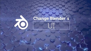 Changing Blender´s UI