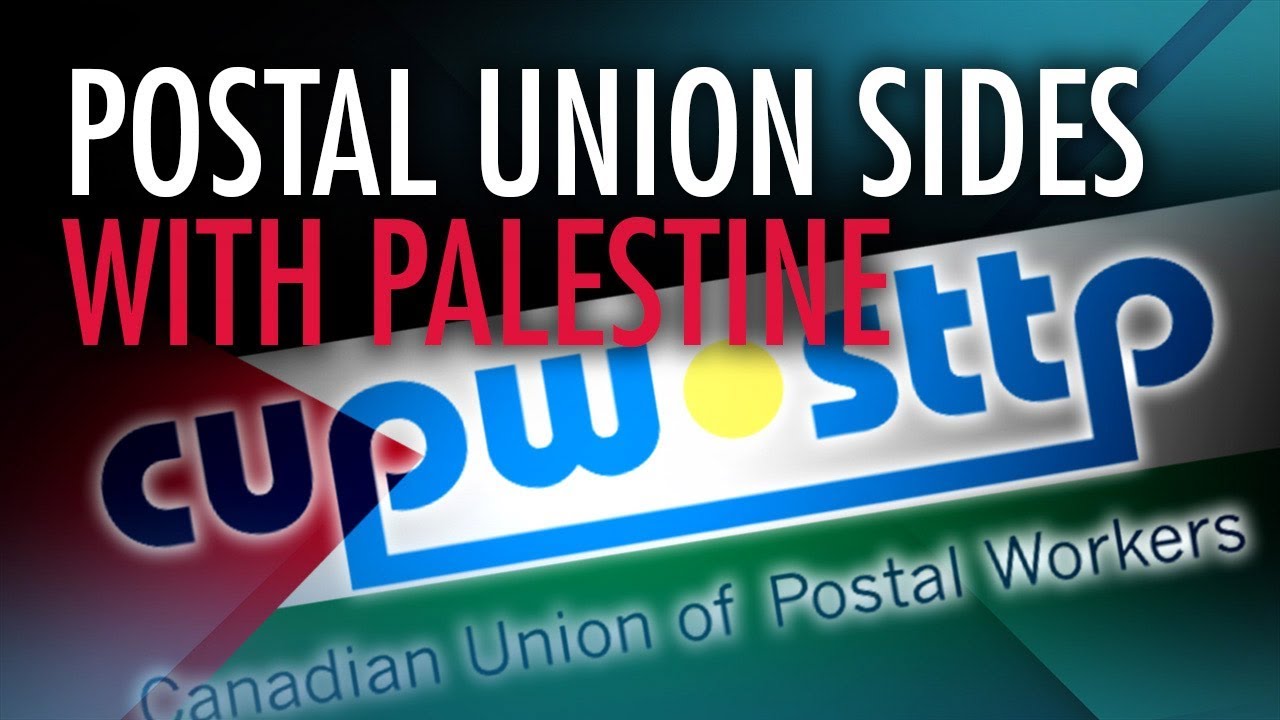 CUPW allies with Palestinian union that glorifies terrorism | David Menzies