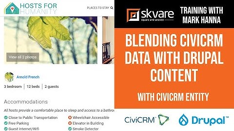 Training: Blending CiviCRM Data with Drupal Content with Drupal CiviCRM Entity Module