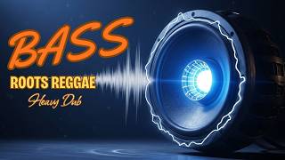 Heavy Roots Dub Reggae 🔥 Deep Bass Vibes & Conscious Chill | Focus Music