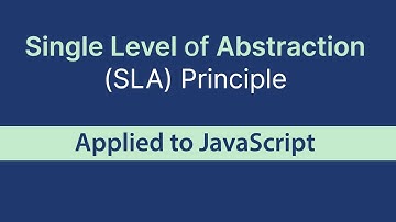 Single Level Of Abstraction (SLA) Principle In JavaScript