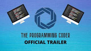 TheProgrammingCoder Trailer!