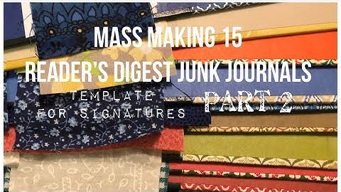 Mass making reader’s digest junk journals part 2
