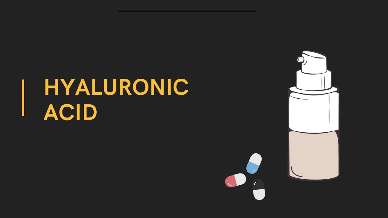 Hyaluronic acid YouTube