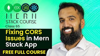 Fixing CORS Issues in Mern Stack App | Class 65 | Mern Stack | Azadchaiwala