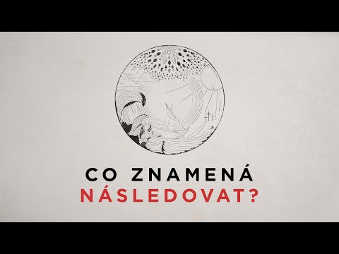 Video: Čo znamená nasledovať?