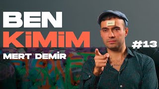 BEN KİMİM? #13 / Mert Demir (Alişan, Melike Şahin, Aleyna Tilki, Pala) #mertdemir #benkimim #bölüm13